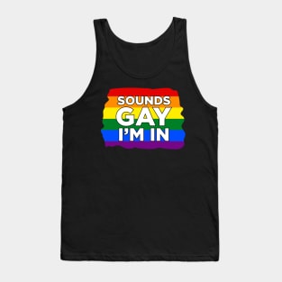 Sound Gay I'M In Tank Top